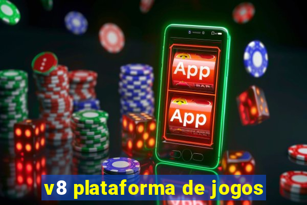 v8 plataforma de jogos